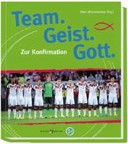 Marc Witzenbacher - Team. Geist. Gott. - Zur Konfirmation Team. Geist. Gott. - Zur Konfirmation