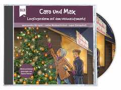 Caro und Max - Langfingeralarm auf dem Weihnachtsmarkt