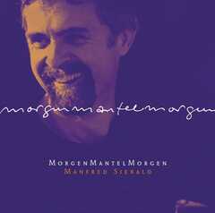 Manfred Siebald - CD: Morgenmantelmorgen CD: Morgenmantelmorgen