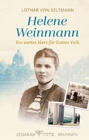 Lothar von Seltmann - Helene Weinmann Helene Weinmann