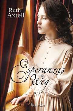 Dorothee Dziewas - Ruth Axtell - Esperanzas Weg Esperanzas Weg