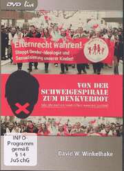 David W. Winkelhake - Von der Schweigespirale zum Denkverbot Von der Schweigespirale zum Denkverbot