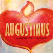 Siegfried Fietz - Marco Kunz - Augustinus - Lieder- und Textheft Augustinus - Lieder- und Textheft