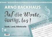 Arno Backhaus - Auf die Worte, fertig, los! Auf die Worte, fertig, los!